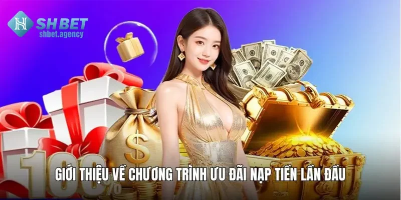 Tặng Thưởng Nạp Lần Đầu SHBET – Ưu Đãi Lên Đến 15 Triệu VND 2 Giới về chương trình ưa đãi nạp tiền lần đầu SHBET